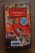 Het Fiasco, Ophalen of Verzenden, Zo goed als nieuw, Imre Kertesz, Europa overig