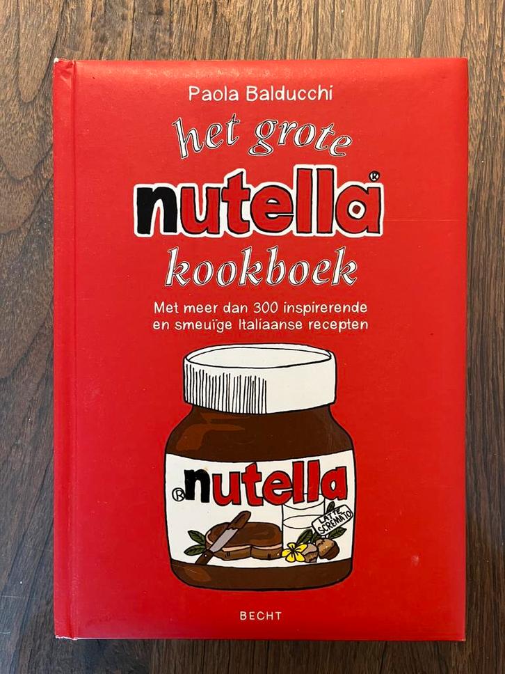 Paola Balducchi - Het grote Nutella-kookboek, Boeken, Kookboeken, Ophalen