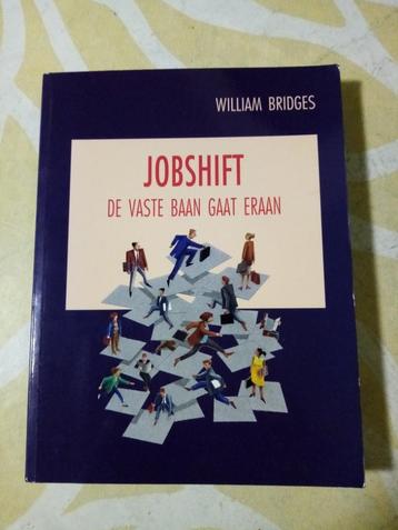 JOBSHIFT : DE VASTE BAAN GAAT ERAAN (William Bridges) disponible aux enchères