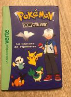 Pokémon « noir et blanc » 4: la capture de Vipéliere, Livres, Livres pour enfants | Jeunesse | Moins de 10 ans, Comme neuf