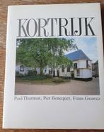 Kortrijk Paul Thurman, Piet Boncquet, Frans Gruwez, Boeken, Ophalen, Zo goed als nieuw