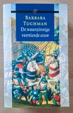 Barbara Tuchman - De waanzinnige veertiende eeuw, Boeken, Ophalen of Verzenden, Zo goed als nieuw, Barbara Tuchman