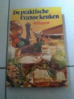 Boek 'De praktische Franse keuken' - Pellaprat, Boeken, Ophalen of Verzenden