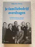 Filip De Clercq, Je familiebedrijf overdragen, Filip De Clercq, Ophalen of Verzenden, Zo goed als nieuw, Overige onderwerpen