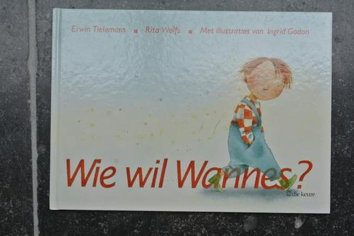 wie wil Wannes, Boeken, Kinderboeken | Kleuters, Ophalen of Verzenden