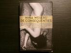 De consequenties  -Nina Weijers-, Ophalen of Verzenden