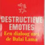 Destructieve emoties een dialoog met de Dalai Lama, Ophalen of Verzenden, Zo goed als nieuw