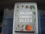 Dagen zonder vlees (deel1), Ophalen of Verzenden, Zo goed als nieuw