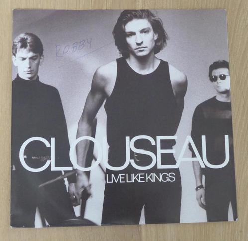 7"  Clouseau ‎– Live Like Kings, Cd's en Dvd's, Vinyl Singles, Gebruikt, Single, Pop, 7 inch, Ophalen of Verzenden