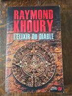 Raymond Khoury - L'Elixir Du Diable, Ophalen of Verzenden, Zo goed als nieuw, Raymond Khoury