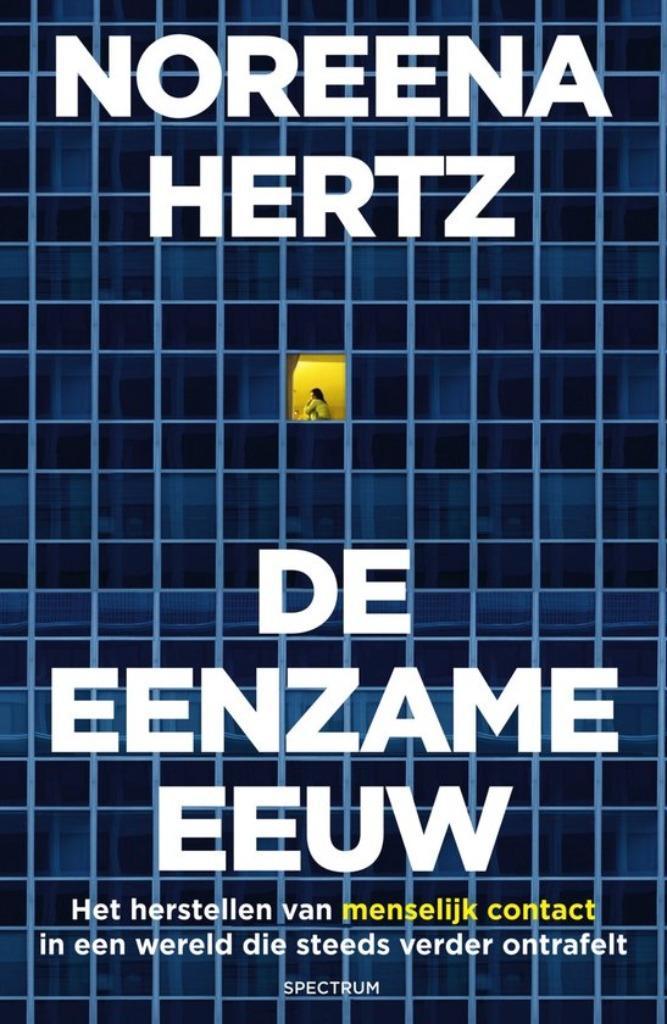 Te Koop Boek DE EENZAME EEUW Noreena Hertz, Boeken, Psychologie, Gelezen, Sociale psychologie, Ophalen of Verzenden