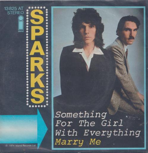 Sparks – Something for the girl with everything / Marry me -, CD & DVD, Vinyles Singles, Utilisé, Single, Pop, 7 pouces, Enlèvement ou Envoi