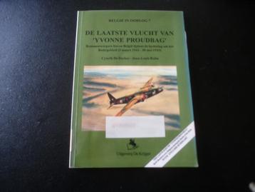 WO2  De laatste vlucht van 'Yvonne Proudbag'   Vollezele beschikbaar voor biedingen