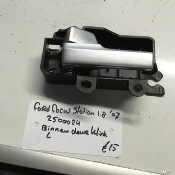 Ford Focus Station 1.8 2007 Wagennr 2500024  Greep klink Lin beschikbaar voor biedingen