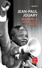 Mandela - Une philosophie en actes - Jean-Paul Jouary, Enlèvement ou Envoi, Neuf