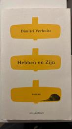 Dimitri Verhulst - Hebben en zijn, Ophalen of Verzenden, Zo goed als nieuw, Dimitri Verhulst