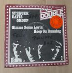 7"  Spencer Davis Group  ‎– Gimme Some Lovin' / Keep On Run, Gebruikt, 7 inch, Single, Ophalen of Verzenden