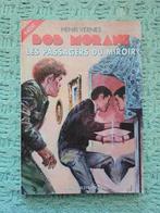 Bob Morane : les passagers du miroir, Enlèvement ou Envoi, Comme neuf, Henri Vernes.