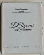COLOMBOPHILIE - LOUIS MANNANT - LE PIGEON CET INCONNU, Livres, Autres sujets/thèmes, Louis MANNANT, Utilisé, Enlèvement ou Envoi