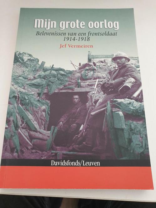 Jef Vermeiren - Mijn grote oorlog. wo1 ww1, Boeken, Oorlog en Militair, Zo goed als nieuw, Ophalen of Verzenden