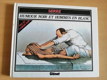 Humour noir et Hommes en blanc de Claude Serre beschikbaar voor biedingen