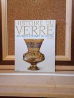 Histoire du verre: Les chefs-d'oeuvre de l'islam, Boeken, Kunst en Cultuur | Beeldend, Nieuw, Ophalen of Verzenden, Beeldhouwkunst
