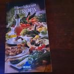 Heerlijkste uit Europa, Boeken, Kookboeken, Ophalen of Verzenden, Zo goed als nieuw