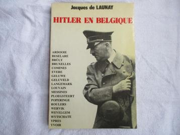 Ancien  livre "Hitler en Belgique", Jacques de Launay