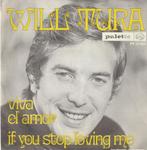 will tura if you stop loving me dutch made 7 inch, CD & DVD, Autres formats, Utilisé, Enlèvement ou Envoi, 1960 à 1980