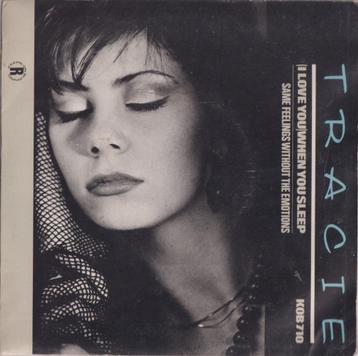 Tracie – I love you when you sleep vous - Single  beschikbaar voor biedingen