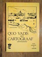 Quo Vadis .... met Cartograaf onthoofd - 1986 - F.W. Michels, Livres, Atlas & Cartes géographiques, Autres types, F. W. Michels (1906-1975)