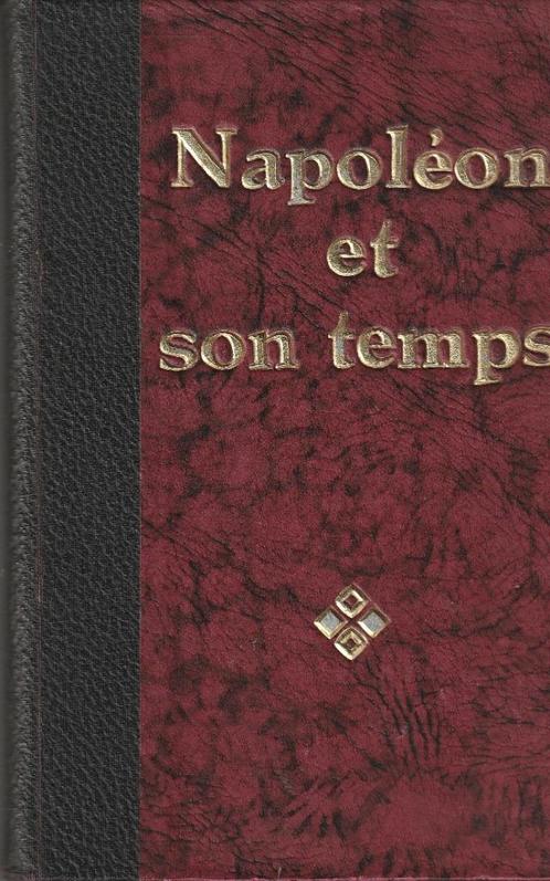 Napoléon et son temps Octave Aubry, Livres, Histoire nationale, Utilisé, 19e siècle, Enlèvement ou Envoi