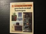 Literaire gids voor provincie en stad Antwerpen  -Jos Borré-, Boeken, Geschiedenis | Stad en Regio, Ophalen of Verzenden