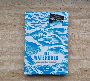 Het waterboek, Alok Jha over onze meest alledaagse vloeistof beschikbaar voor biedingen