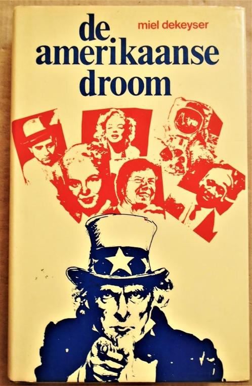 de amerikaanse droom - 1978 - Miel Dekeyser (1932-2017), Boeken, Politiek en Maatschappij, Gelezen, Maatschappij en Samenleving