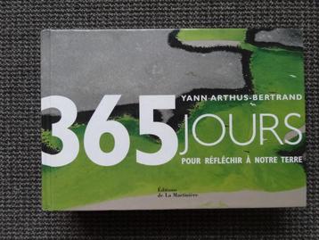 Yann Arthus-Bertrand 365 jours pour réfléchir à notre terre