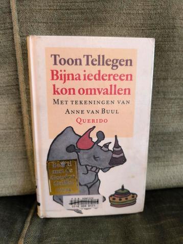 Bijna iedereen kon omvallen.     (Toon Tellegen) beschikbaar voor biedingen