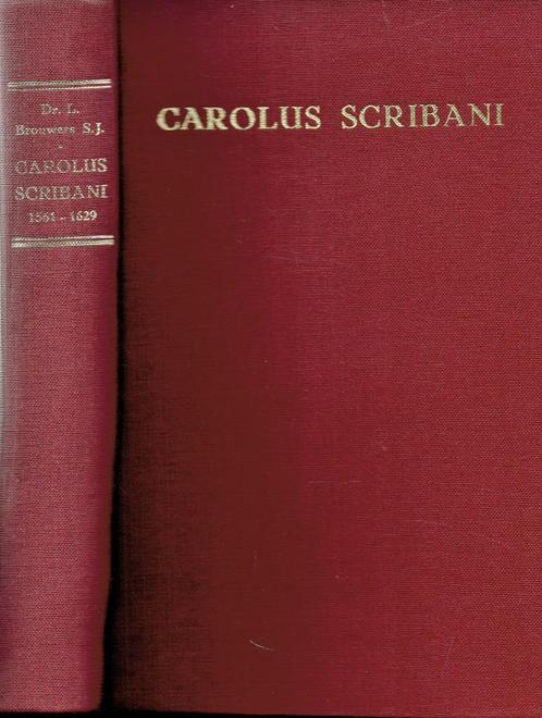 Carolus Scribani s.j. 1561-1629.Contra-Reformatie.België/Ned, Boeken, Biografieën, Gelezen, Religie, Ophalen of Verzenden