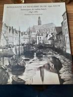 Fotografie en realisme in de 19e eeuw Antwerpen 1847-1880, Ophalen of Verzenden, 19e eeuw