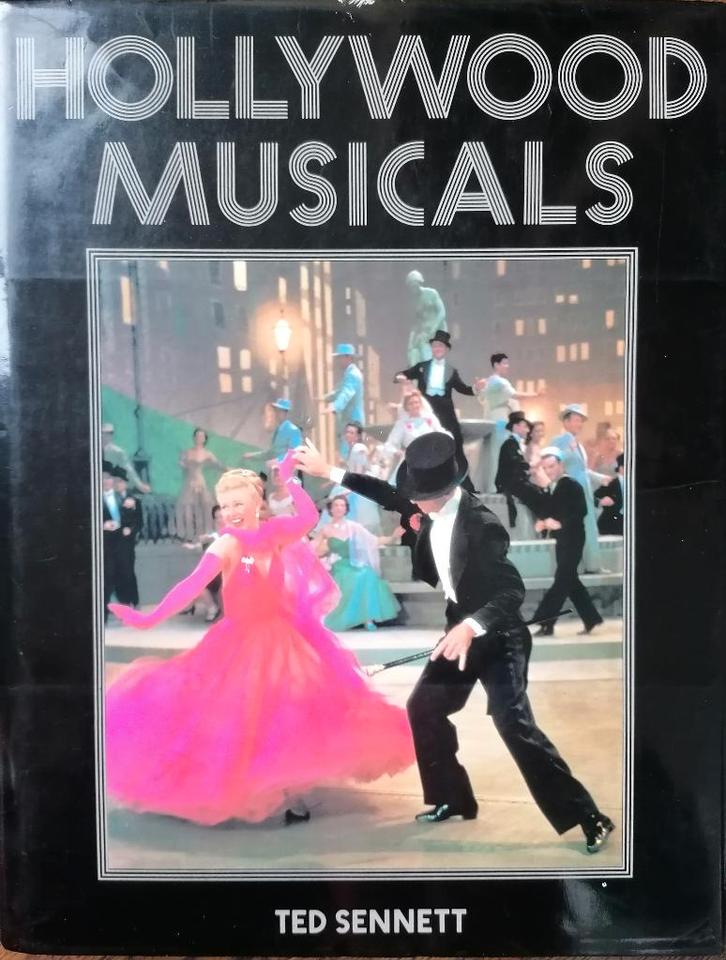 HOLLYWOOD MUSICALS  -  Ted Sennett, Boeken, Kunst en Cultuur | Dans en Theater, Zo goed als nieuw, Ballet of Musical, Ophalen of Verzenden