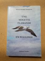 Une mouette flamande en Wallonie / R-P. Hasquin, Livres, Romans, Utilisé, Enlèvement ou Envoi, René-Pierre Hasquin