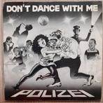 Polizei-Don't dance with me 7'', Cd's en Dvd's, Vinyl Singles, Gebruikt, 7 inch, Single, Ophalen of Verzenden