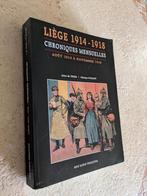 Liège 1914 - 1948 "Chroniques mensuelles" ., Livres, Guerre & Militaire, Avant 1940, Comme neuf, Noir Dessin Production - J. de Thier • O. Gilbart.