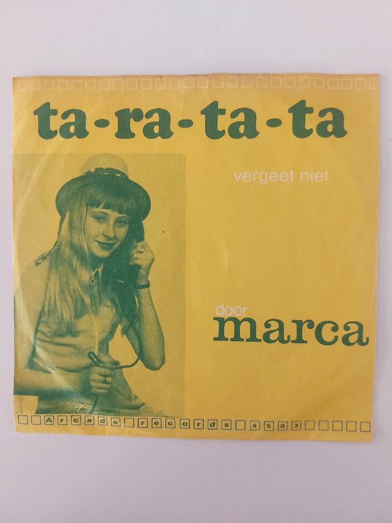 Marca - Ta-Ra-Ta-Ta / Vergeet Niet, CD & DVD, Vinyles Singles, Pressage original, Single, En néerlandais, Enlèvement ou Envoi