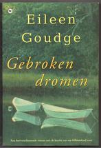 Eileen Goudge - Gebroken dromen, Ophalen of Verzenden, Gelezen, Eileen Goudge, Nederland
