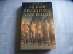60 jaar bevrijding van België     1944-2004     WO2, Boeken, Gelezen, Ophalen of Verzenden, 20e eeuw of later, Pieter Dewever