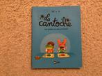 La cantoche, Boeken, Ophalen of Verzenden, Zo goed als nieuw