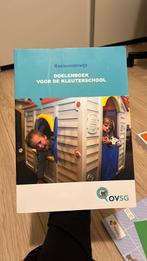 Doelenboek voor de kleuterschool - OVSG, Boeken, Ophalen, Zo goed als nieuw, Hogeschool