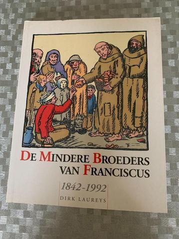 De mindere broeders van Franciscus 1842-1992 - Dirk Laureys beschikbaar voor biedingen