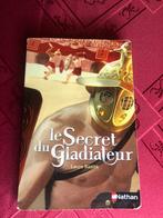 Le Secret du Gladiateur - Dès 10 ans -, Livres, Utilisé